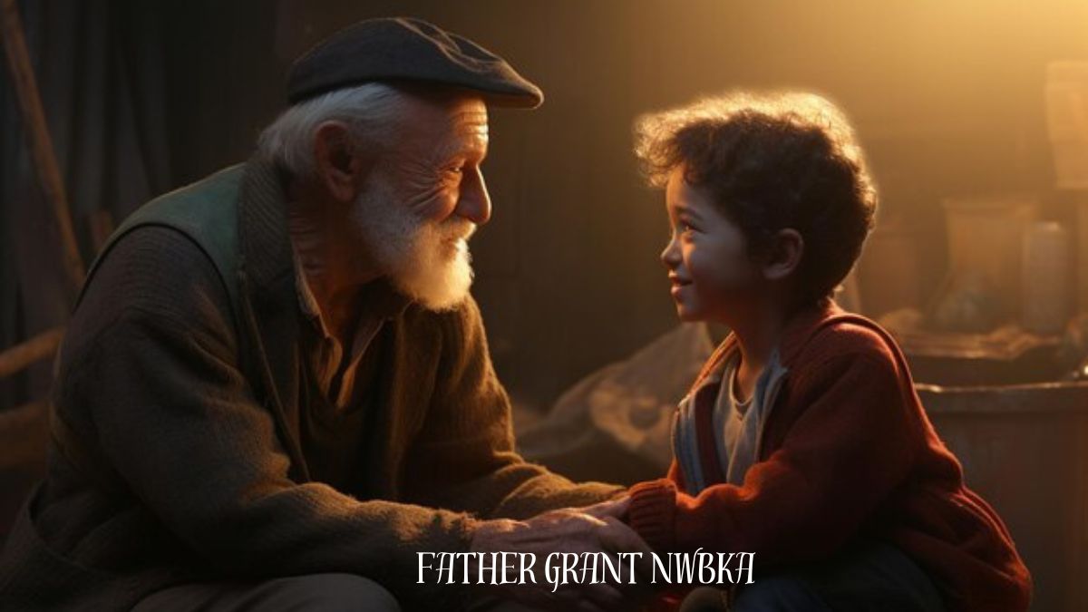 father grant nwbka